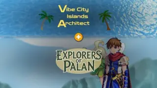 Vibe City Islands Architect × Explorers of Palan