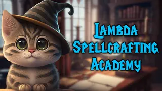 Lambda Spellcrafting Academy