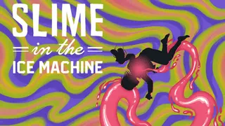 Slime in the Ice Machine