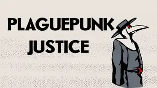 Plaguepunk Justice