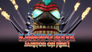 Kamodo Steve! Janitor on Fire!