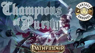 Fantasy Grounds - Pathfinder RPG - Pathfinder Companion: Champions of Purity