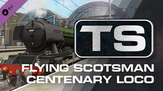 Train Simulator: Flying Scotsman Centenary Steam Loco Add-On