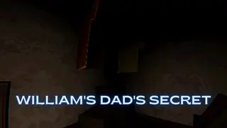 William's dad's secret
