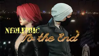 Neolithic-To the End