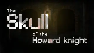 The Skull of the Howard Knight