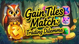 Gain Tiles Match: Trading Dilemma