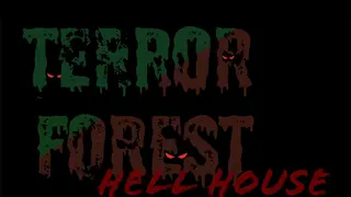 Ambient Channels: Terror Forest - Hell House