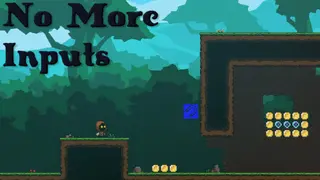 No More Inputs