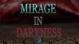 Mirage In Darkness