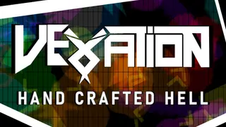 Vexation: Hand Crafted Hell