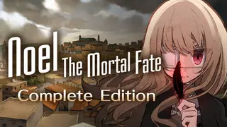 Noel The Mortal Fate
