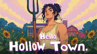 Hello, Hollow Town