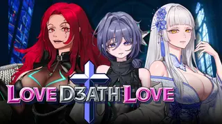 LOVE D3ATH LOVE