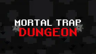 Mortal Trap Dungeon