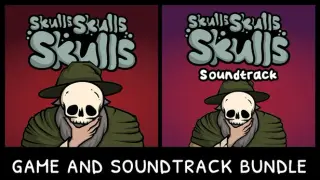 Skulls Skulls Skulls + Soundtrack