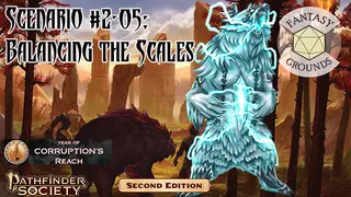 Fantasy Grounds - Pathfinder 2 RPG - Pathfinder Society Scenario #2-05: Balancing the Scales