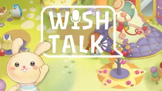 Wish Talk