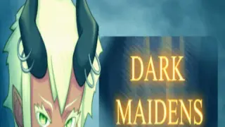Dark Maidens