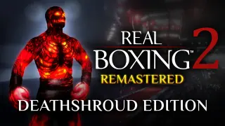 Real Boxing 2: Remastered - DeathShroud - Switch