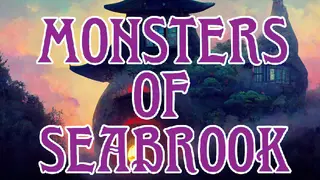 Monsters of Seabrook