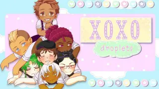 XOXO Droplets