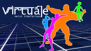 Virtuále: Heist Simulations