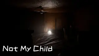 Not My Child
