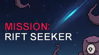 Mission: Rift seeker