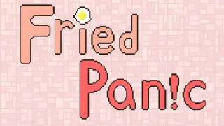 Fried Panic