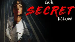 Our Secret Below