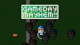 Gameday Mayhem!!