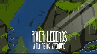 River Legends: A Fly Fishing Adventure