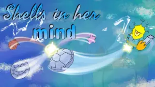Shells in her mind