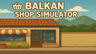 Balkan Shop Simulator
