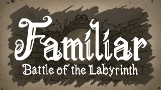 Familiar - Battle of the Labyrinth