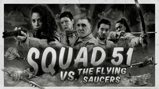 Squad 51 vs. the Flying Saucers