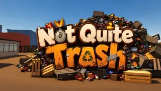 Not Quite Trash