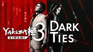 Yakuza Kiwami 3 & Dark Ties
