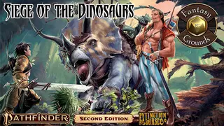 Fantasy Grounds - Pathfinder 2 RPG - Extinction Curse AP 4: Siege of the Dinosaurs