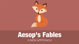 Aesop’s Fables - A New Approach