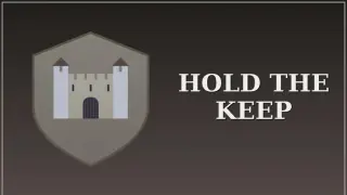 Hold the Keep