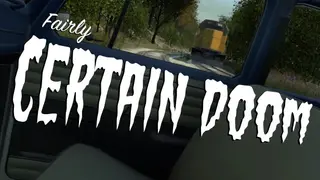 Fairly Certain Doom