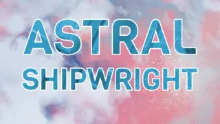 Astral Shipwright
