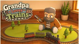 Grandpa Loves Trains