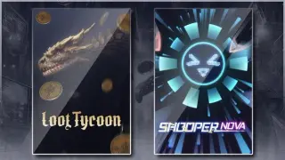 Loot Tycoon & SHOOPER NOVA