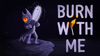 Burn With Me