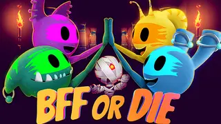 BFF or Die