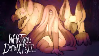What You Don't See