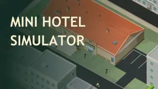 Mini Hotel Simulator